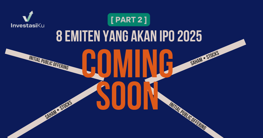 8 Emiten yang Siap Melantai IPO, Ada yang Milik Konglomerat Juga!